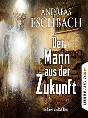cover image of Der Mann aus der Zukunft